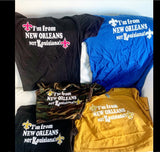 I’m from New Orleans Premium Cotton T’s